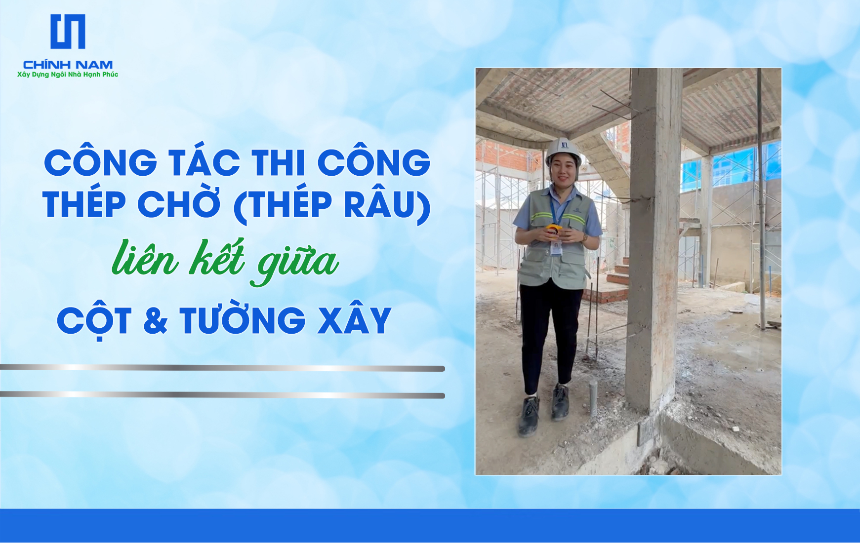 KHÁM PHÁ CÔNG TÁC THI CÔNG THÉP CHỜ (THÉP RÂU) LIÊN KẾT GIỮA CỘT VÀ TƯỜNG XÂY 