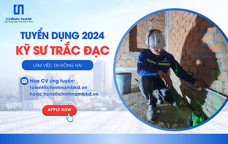 TUYỂN DỤNG 2024 | VỊ TRÍ: KỸ SƯ TRẮC ĐẠC - SL: 01