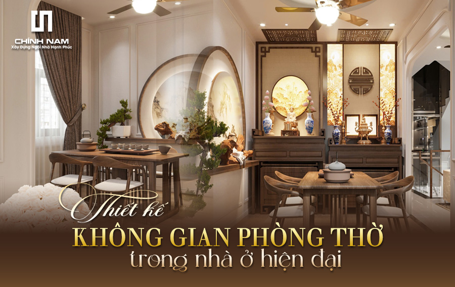 THIẾT KẾ KHÔNG GIAN PHÒNG THỜ HÀI HÒA LAN TỎA BÌNH AN