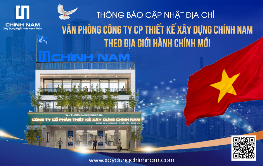  THÔNG BÁO CẬP NHẬT ĐỊA CHỈ VĂN PHÒNG CÔNG TY CP THIẾT KẾ XÂY DỰNG CHÍNH NAM THEO ĐỊA GIỚI HÀNH CHÍNH MỚI 