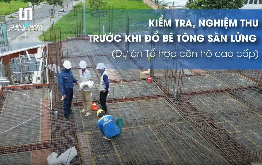 KINH NGHIỆM XÂY NHÀ CẦN KIỂM TRA GÌ TRƯỚC KHI ĐỔ BÊ TÔNG SÀN LỬNG