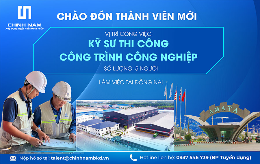 TUYỂN DỤNG THÁNG 09/2025 | VỊ TRÍ: KỸ SƯ THI CÔNG CÔNG TRÌNH CÔNG NGHIỆP