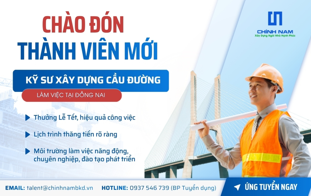 TUYỂN DỤNG 2026 | VỊ TRÍ: KỸ SƯ XÂY DỰNG CẦU ĐƯỜNG - SL: 02