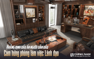 Ý TƯỞNG THIẾT KẾ KHÔNG GIAN LÀM VIỆC ĐẲNG CẤP DÀNH CHO LÃNH ĐẠO