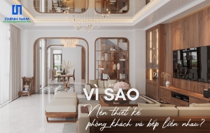 VÌ SAO NÊN THIẾT KẾ PHÒNG KHÁCH LIỀN BẾP?