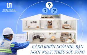 LÝ DO KHIẾN NGÔI NHÀ CỦA BẠN TRỞ NÊN NGỘT NGẠT, THIẾU SỨC SỐNG