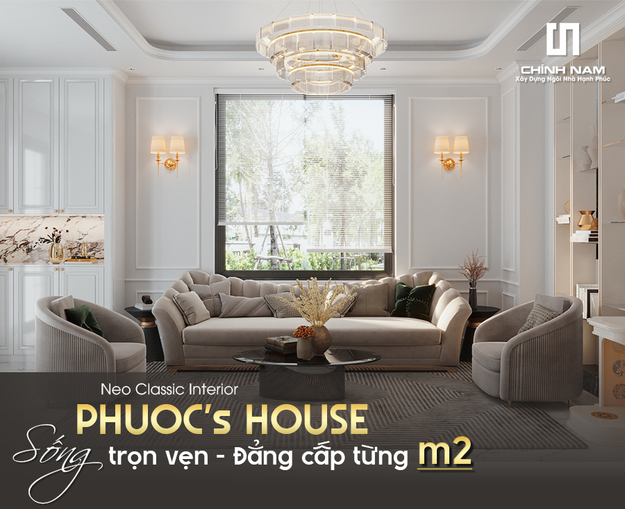  PHUOC'S HOUSE SỐNG TRỌN VẸN - ĐẲNG CẤP TỪNG MÉT VUÔNG