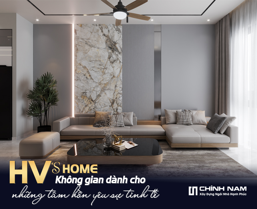  HV'S HOME – DẤU ẤN SỐNG ĐẲNG CẤP TRONG TỪNG CHI TIẾT